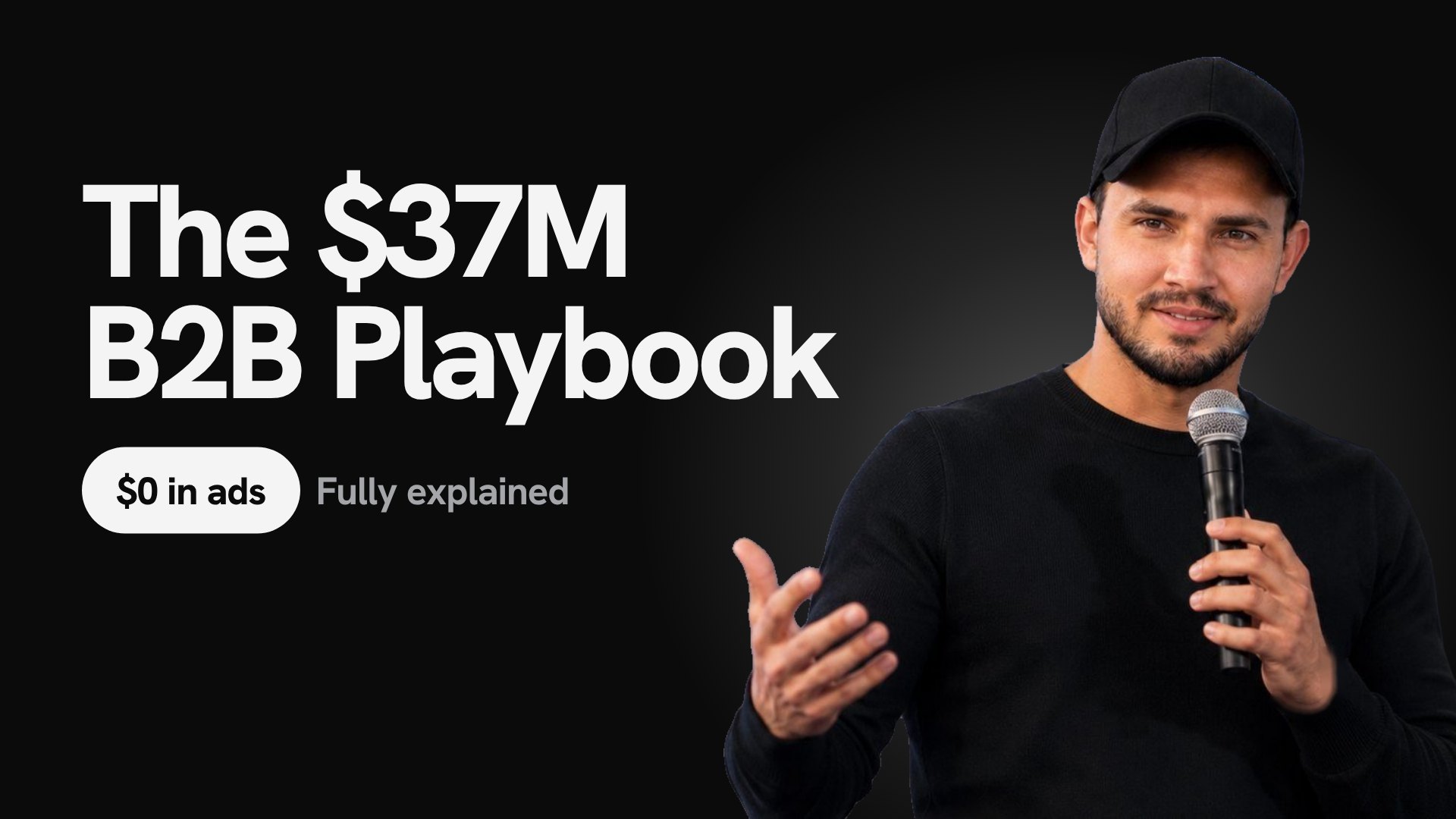 The $37M B2B Playbook, fully explained by Victor Karpukhin